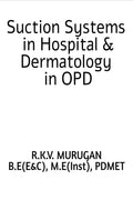 SUCTION SYSTEMS IN HOSPITAL & DERMATOLOGY IN OPD.