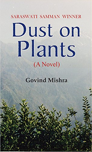 Dust on Plants: A Novel from Bestseller Author Govind Mishra