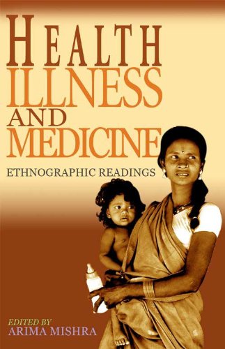 HEALTH ILLNESS, MEDICINE, ETHNOGRAPHIC READGS