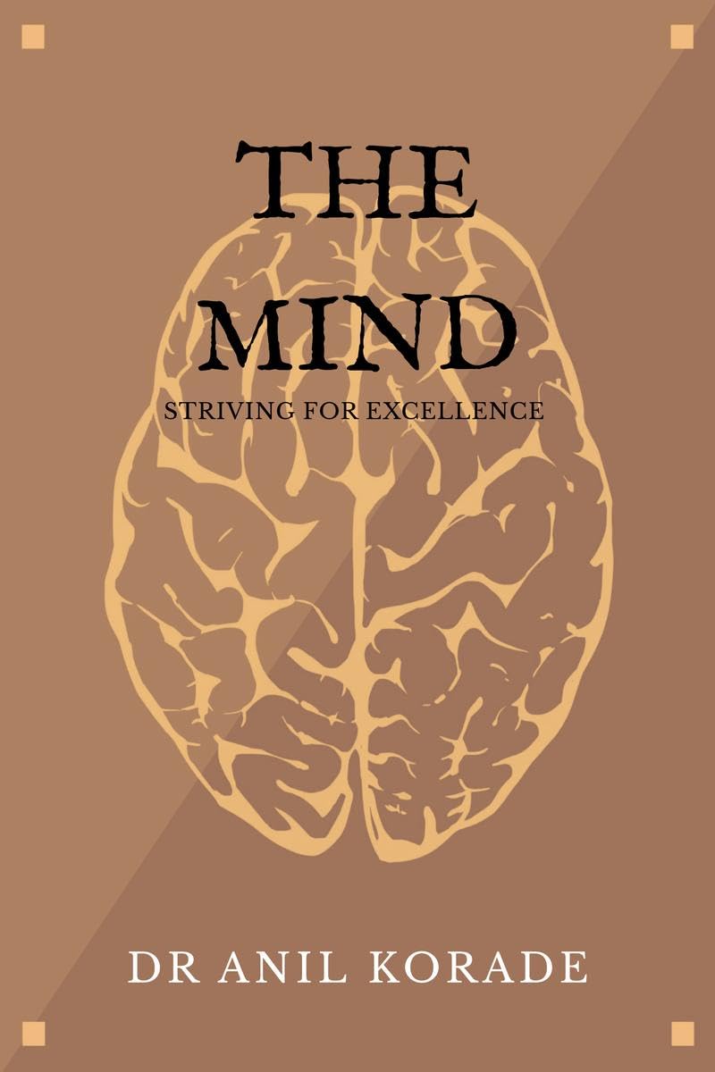 The Mind: Striving for excellence