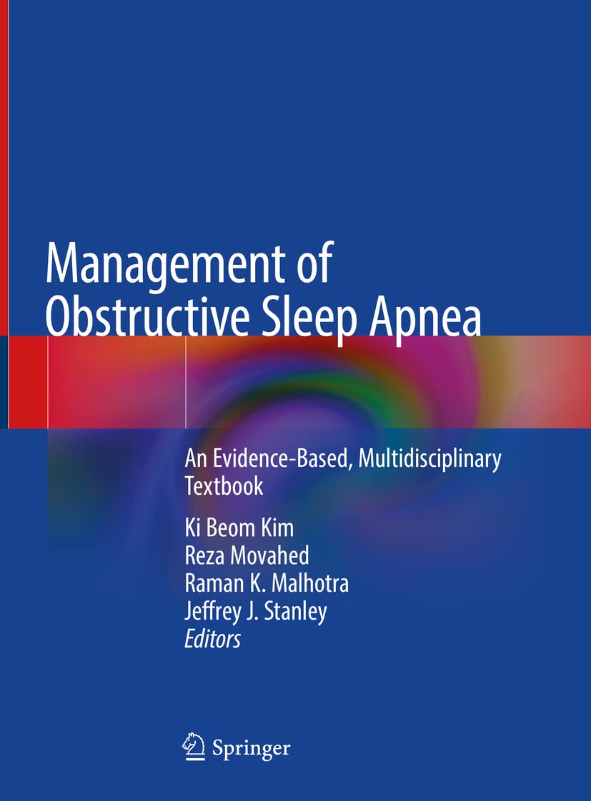 Management Of Obstructive Sleep Apnea An Evidence Based Multidisciplinary Textbook (Hb 2021)