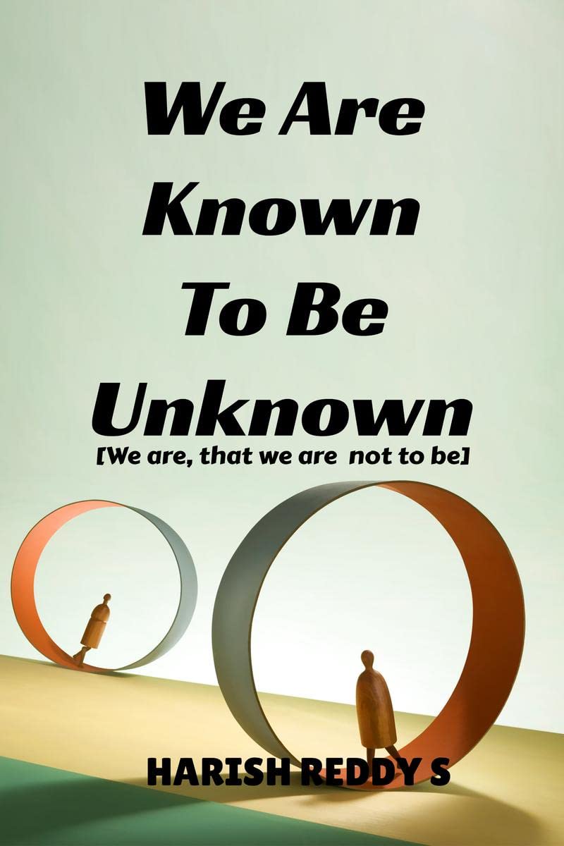 We Are Known To Be Unknown
