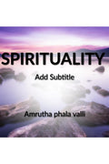 SPIRITUALITY : SPIRITUAL PATH