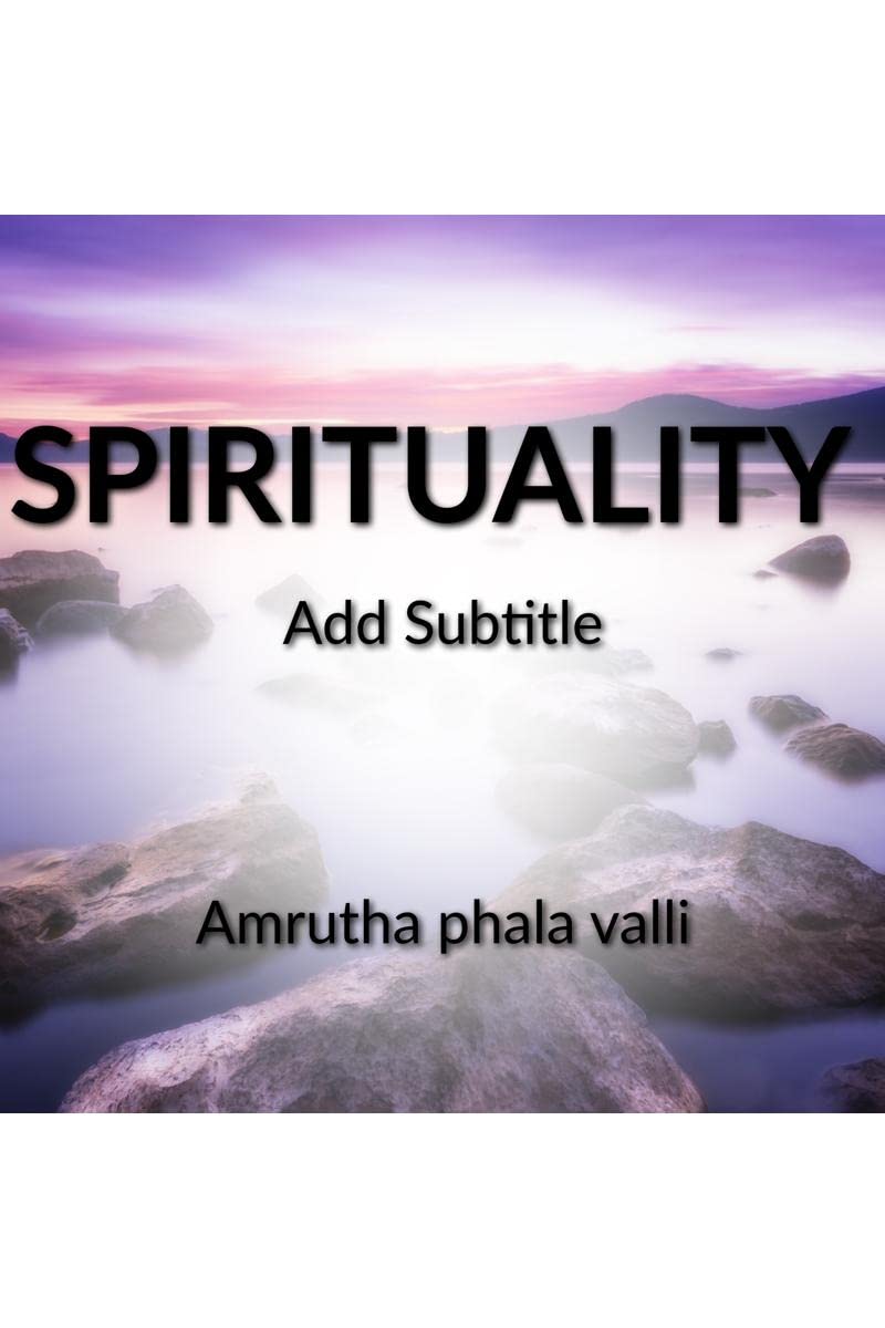 SPIRITUALITY : SPIRITUAL PATH