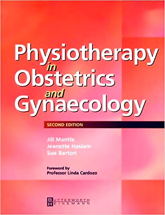 Physiotherapy In Obstetrics And Gynaecology 2Ed (Pb 2019)