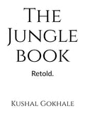 The Jungle Book Retold.