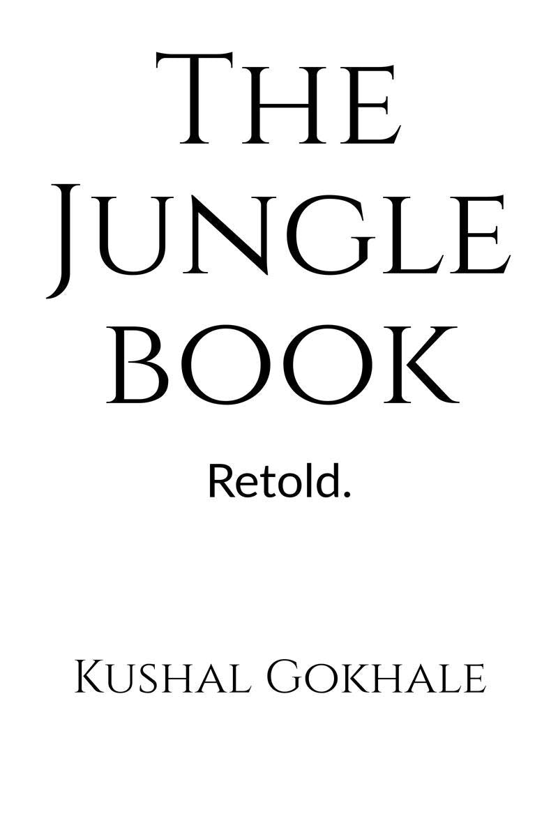 The Jungle Book Retold.