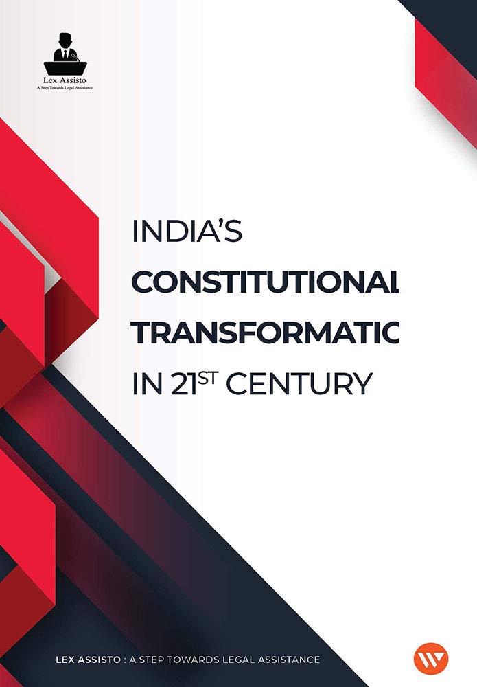 Indias Constitutional Transformation in 21st Century