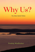 Why Us? : The Silent Battle Within