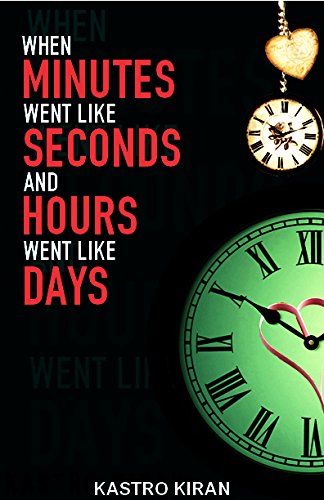 When Minutes Went Like Seconds And Hours Went Like Days