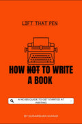 HOW TO WRITE A BOOK? : HOW TO WRITE A BOOK?