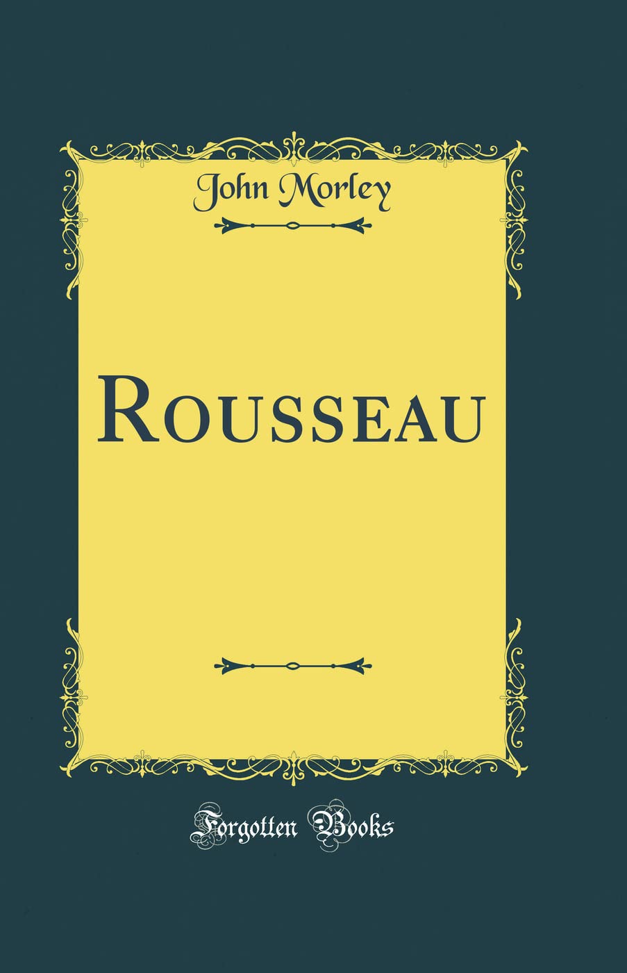 Rousseau (Classic Reprint)