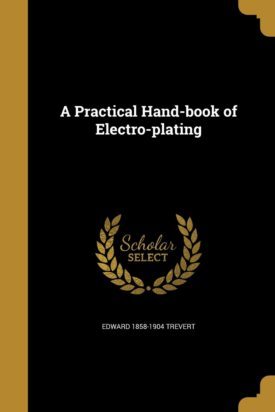A Practical Handbook of Electroplating