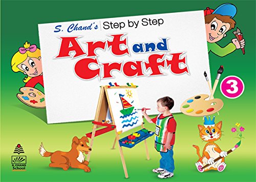 S. Chand?s Step by Step Art and Craft 3