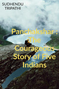 Panchakshar: The Courageous Story Of Five Indians