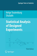 Statistical Analysis of Designed Experiments, Third Edition (Springer Texts in Statistics)