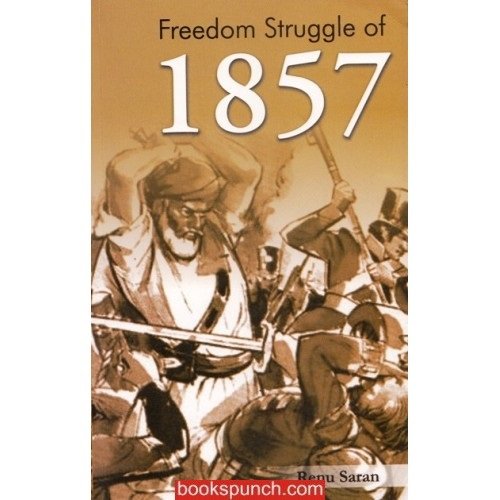 Freedom Struggle Of 1857