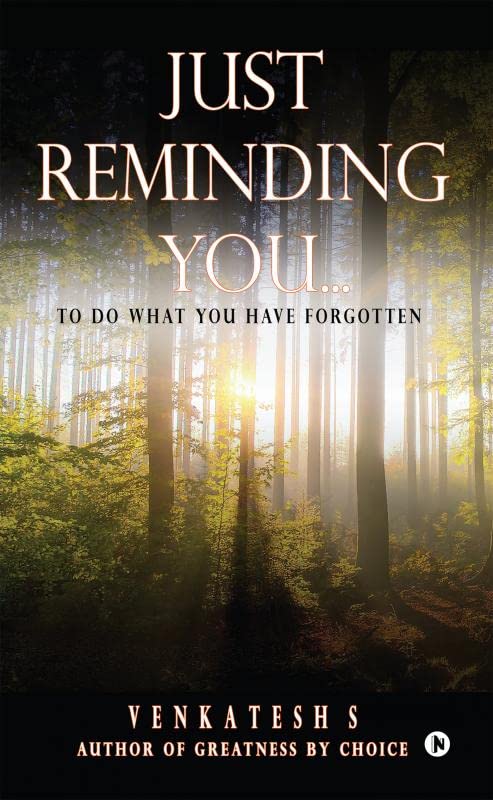 Just Reminding You : To Do What You Have Forgotten