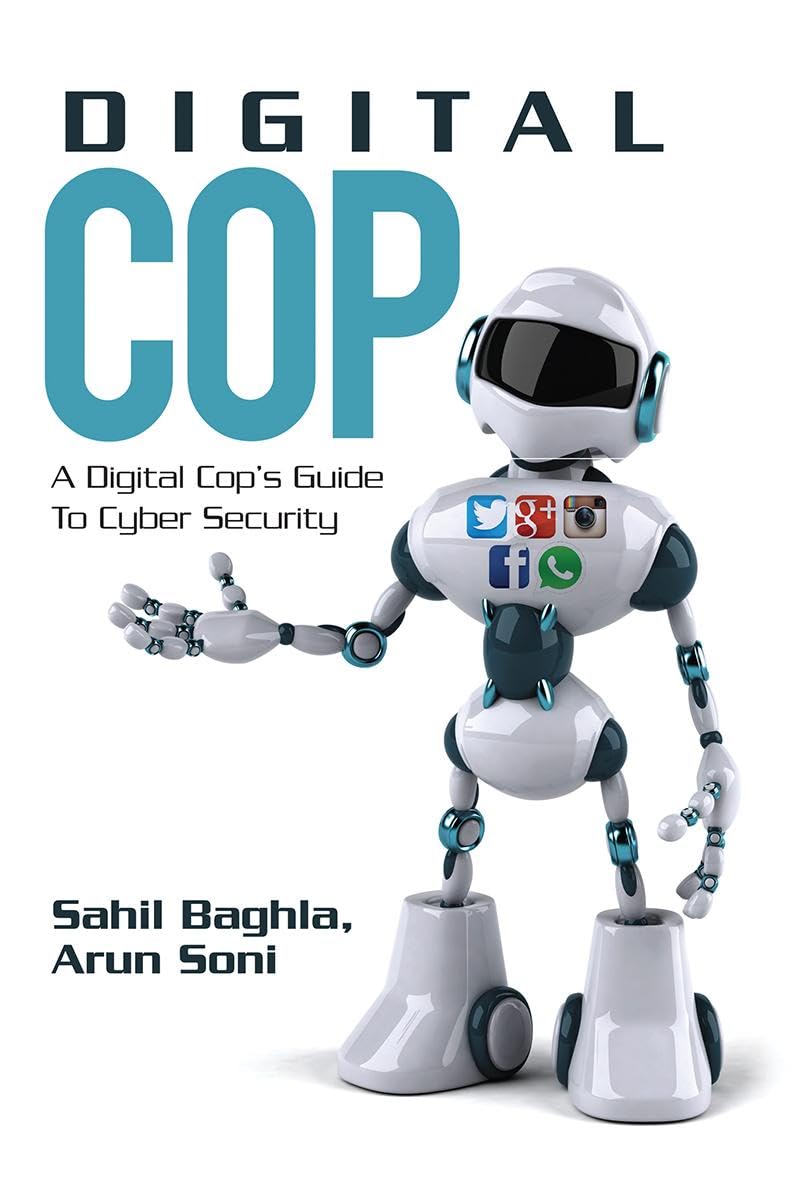 Digital Cop: A Digital Cops Guide to Cyber Security