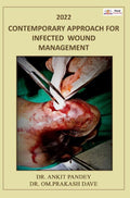 CONTEMPORARY APPROACH FOR INFECTED WOUND MANAGEMENT