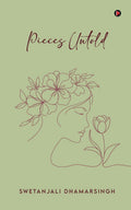 Pieces Untold