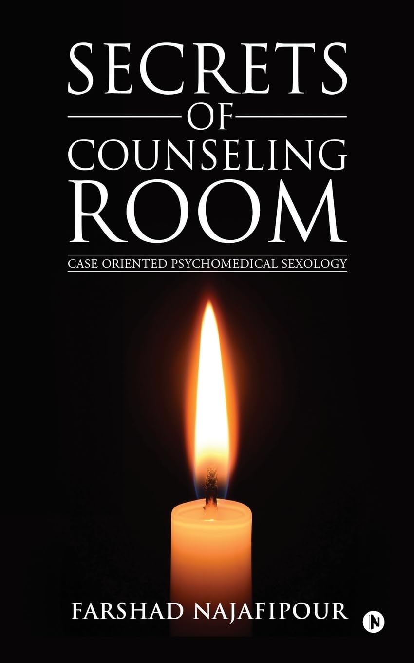 Secrets of Counseling Room:Case Oriented Psychomedical Sexology