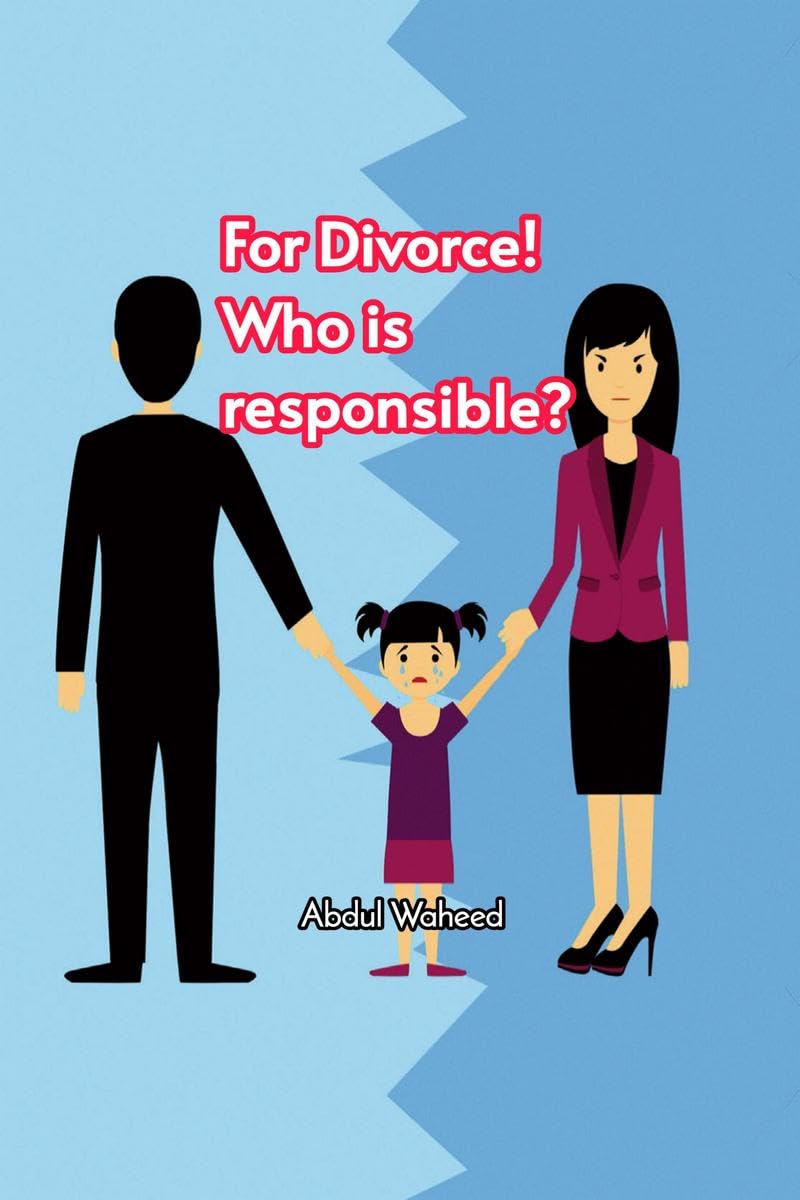 For Divorce! Who is responsible?