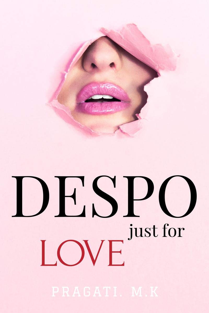 Despo.. : Just For Love