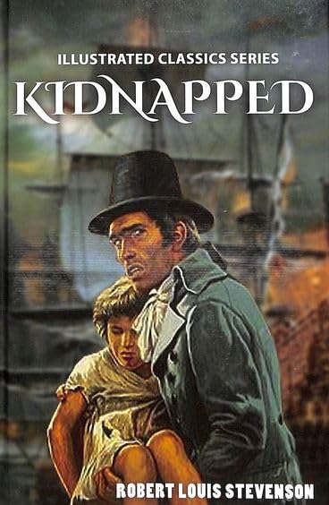 KIDNAPPED : ILLUSTRATED CLASSICS SERIES