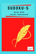 Sudoku Puzzles  5 : (4X4, Advanced)