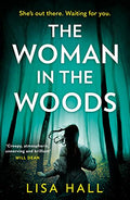 Woman In The Woods, The: From The Bestselling Author Of Gripping Psychological Thrillers Comes A Haunting New Book About Witchcr