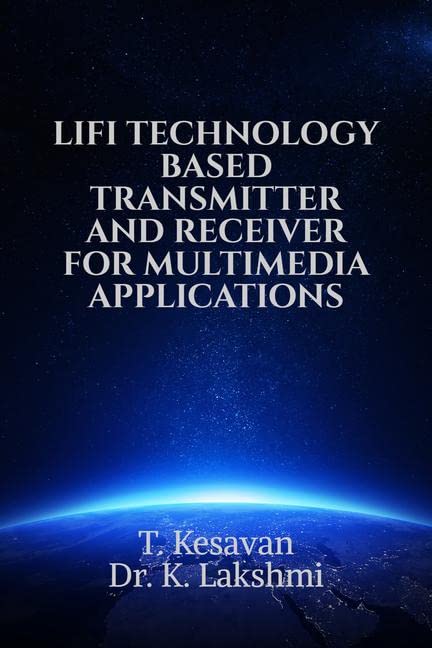 Lifi Technology Based Transmitter And Receiver For Multimedia Applications : Lifi Technology