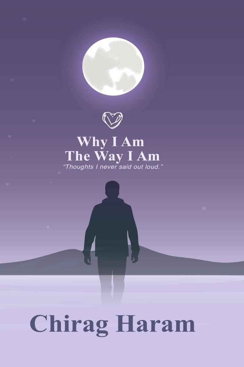 Why I Am the Way I Am: Thoughts that i never said loud