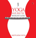 Yoga And Diet For Weight Loss