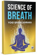 Science Of Breath | Yogi Ramacharaka |   | William Walker Atkinson | Pranic Healing Books | Book in English | Mystery of Death |