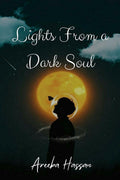 Lights From A Dark Soul: A Poetry A Day, Keeps Sorrow Away