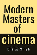 Modern Masters of Cinema: A personal pantheon