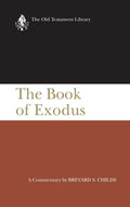 The Book of Exodus: A Critical, Theological Commentary