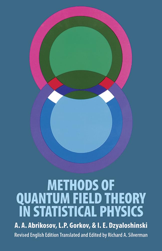 Methods of Quantum Field Theory in Statistical Physics (Dover Books on Physics)