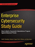 Enterprise Cybersecurity Study Guide: How To Build A Successful Cyberdefense Program Against Advanced Threats