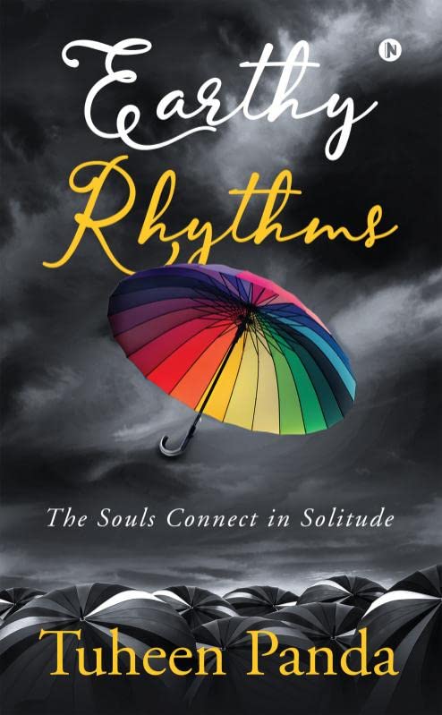 Earthy Rhythms : The Souls Connect In Solitude