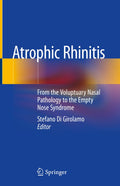 ATROPHIC RHINITIS FROM THE VOLUPTUARY NASAL PATHOLOGY TO THE EMPTY NOSE SYNDROME (HB 2020)