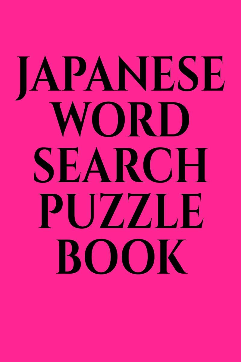 JAPANESE WORD SEARCH PUZZLE BOOK