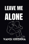 Leave Me Alone