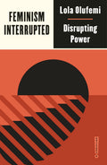 Feminism, Interrupted: Disrupting Power (Outspoken by Pluto)