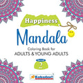 Happiness Mandala Colouring Book for Adults and Young Adults with Tear out sheets Book 2