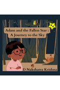 Adam and the Fallen Star : A Journey to the Sky