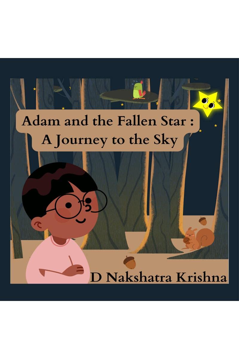 Adam and the Fallen Star : A Journey to the Sky