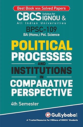 Gullybaba IGNOU BA (Honours) 4th Sem BPSC109 Political Processes and Institutions in Comparative Perspective in English