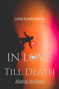 In Love Till Death : If I Love You . ILl Never Leave You